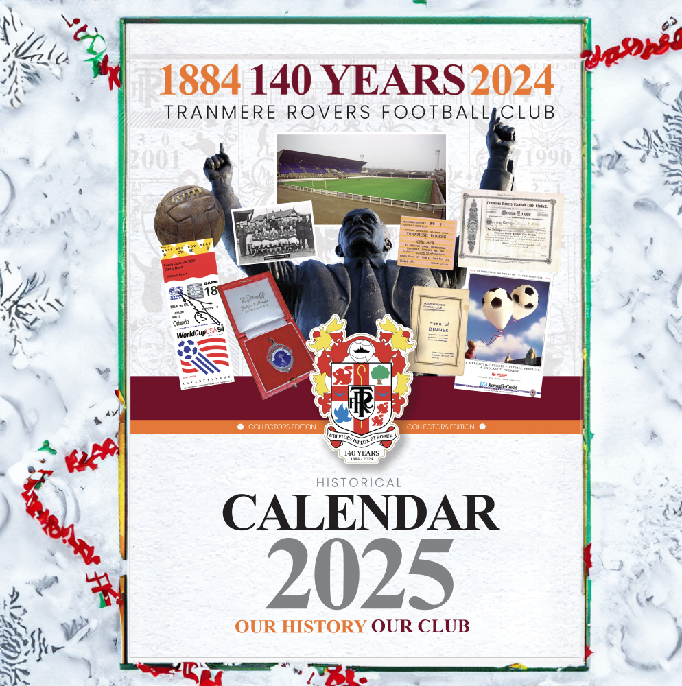 2025 Calendar (Collectors Edition) | Celebrating 140 years of Tranmere Rovers